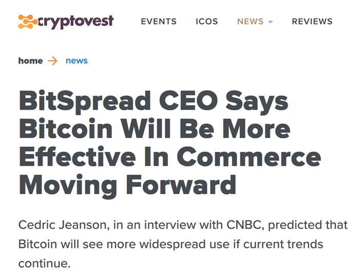Cyryptovest: "BitSpread CEO says bitcoin will be more effective in commerce moving forward"